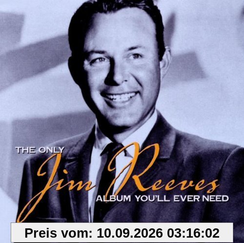 The Only Jim Reeves Album You'll Ever Need
