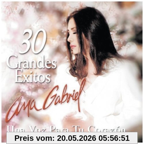 Ana Gabriel 30 Grandes Exitos