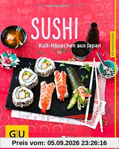 Sushi: Kult-Häppchen aus Japan