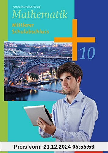 Mathematik - Arbeitshefte Ausgabe 2014 für die Sekundarstufe I: Arbeitsheft Zentrale Prüfung MS-Abschluss