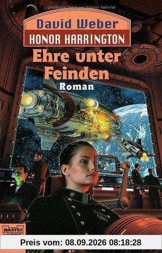 Ehre unter Feinden: Honor Harrington, Bd. 6. Roman