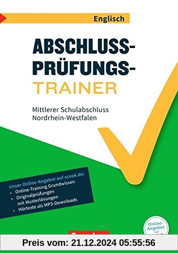 Abschlussprüfungstrainer Englisch - Nordrhein-Westfalen / 10. Schuljahr - Mittlerer Schulabschluss: Arbeitsheft mit Lösu