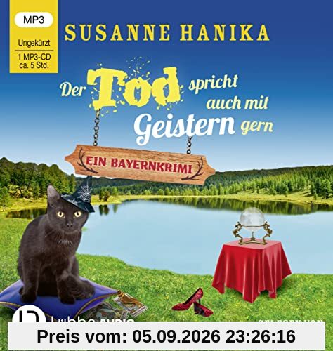 Der Tod spricht auch mit Geistern gern: Ein Bayernkrimi. (Sofia und die Hirschgrund-Morde, Band 20)