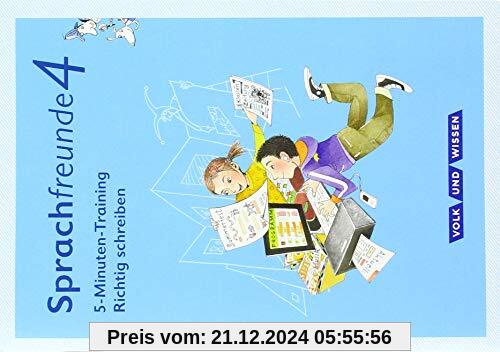 Sprachfreunde - Ausgabe Nord/Süd - Neubearbeitung 2015: 4. Schuljahr - 5-Minuten-Training Richtig schreiben: Arbeitsheft