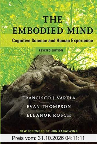 The Embodied Mind: Cognitive Science and Human Experience (Mit Press)