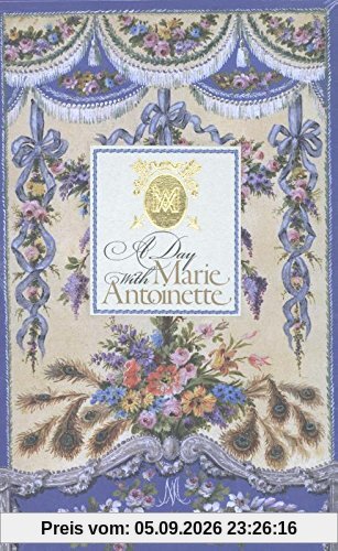 A day with Marie-Antoinette