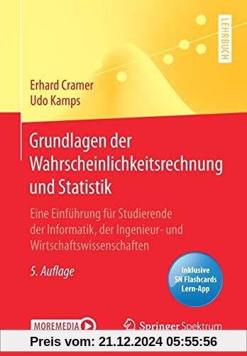 Grundlagen der Wahrscheinlichkeitsrechnung und Statistik: Eine Einführung für Studierende der Informatik, der Ingenieur-