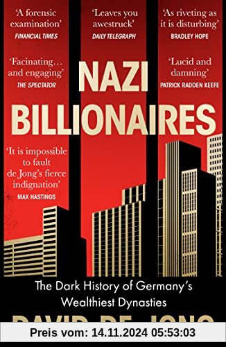 Nazi Billionaires: The Dark History of Germany’s Wealthiest Dynasties