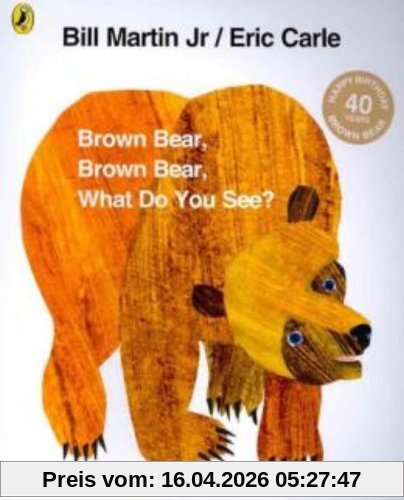 Brown Bear, Brown Bear, What Do You See?