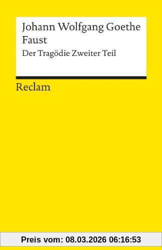 Goethe, Johann W von Faust, Der Tragödie Zweiter Teil