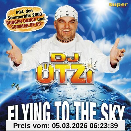 Dj Ötzi Flying To The Sky