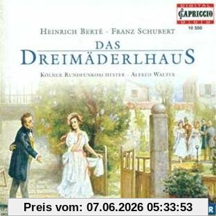 Schubert: Das Dreimäderlhaus (Gesamtaufnahme 1997)
