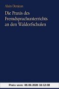 Die Praxis des Fremdsprachenunterrichts an der Waldorfschule