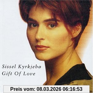 Sissel Kyrkjebo Gift Of Love