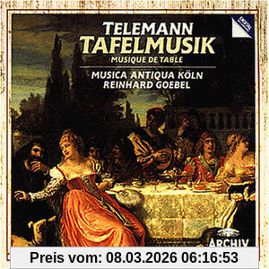 Reinhard Goebel Tafelmusik In Drei Teilen