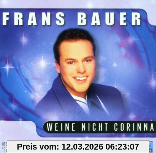 Frans Bauer Weine Nicht Corinna