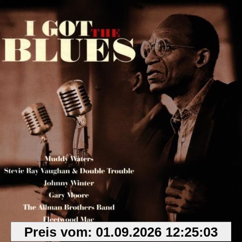 I Got the Blues