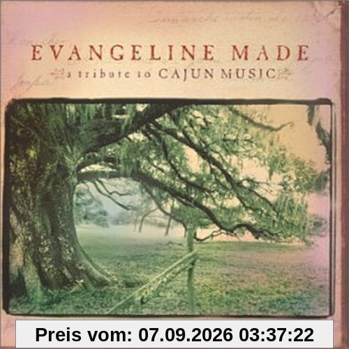 Evangeline Made - a Tribute to Cajun Music