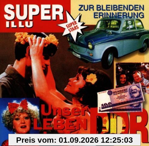 Unser Leben in der Ddr