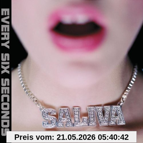 Saliva Every Six Seconds
