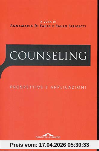 Counseling. Prospettive e applicazioni
