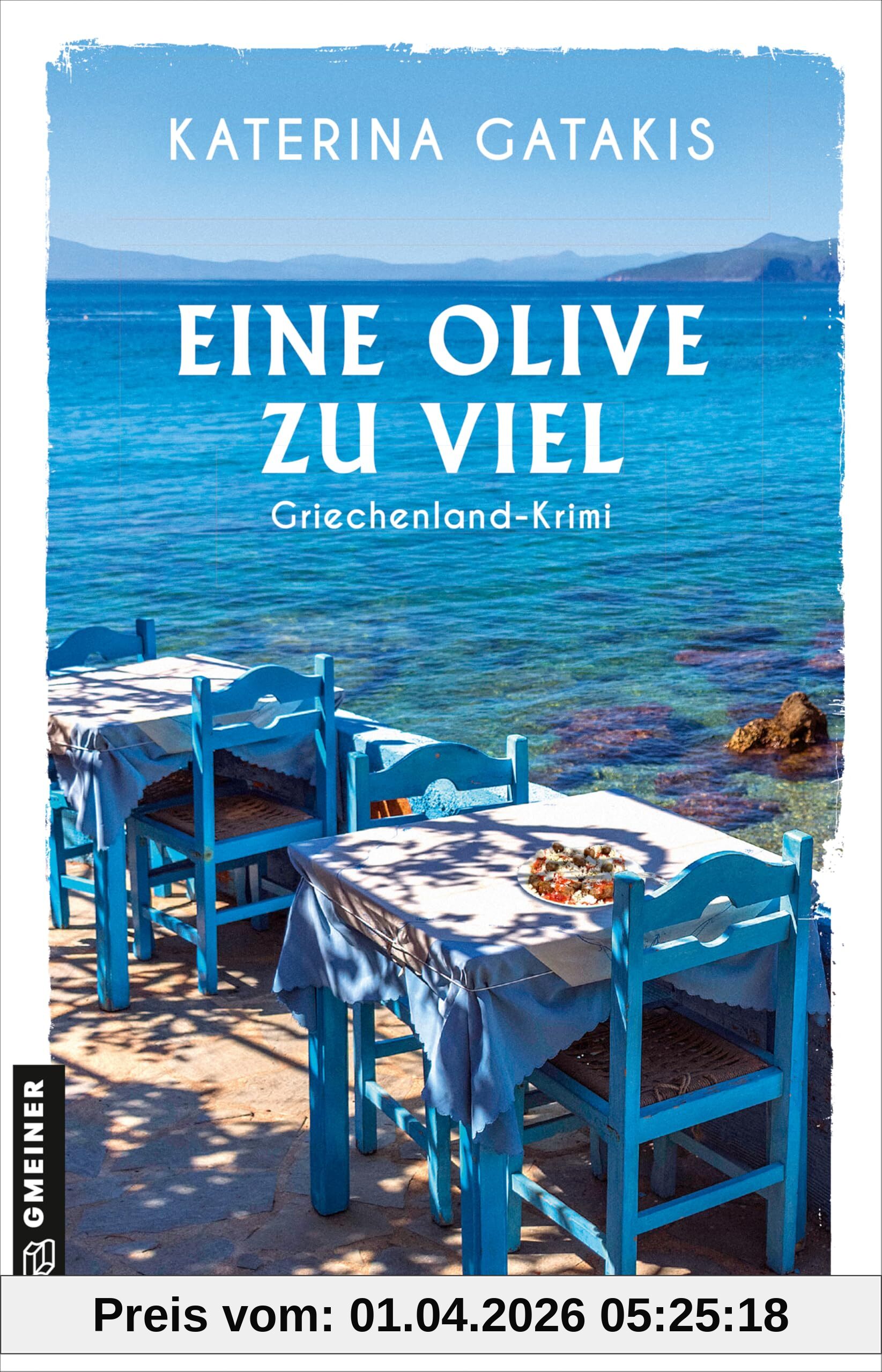 Eine Olive zu viel: Griechenland-Krimi (Kommissarin Anna Apostolakis)