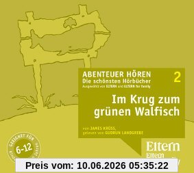 Im Krug zum grünen Walfisch - ELTERN-Edition Abenteuer Hören 1. 2 CD