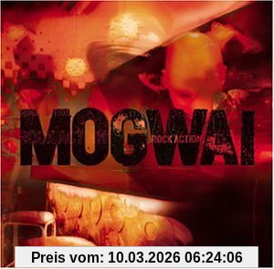 Mogwai Rock Action