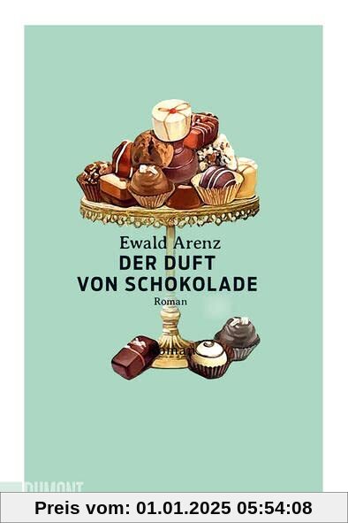 Der Duft von Schokolade: Roman