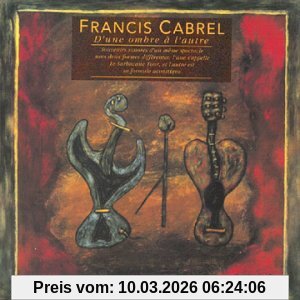 Francis Cabrel D' Une Ombre A L' Autre
