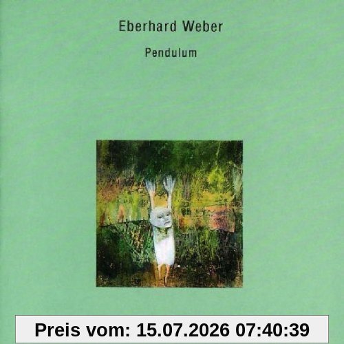 Eberhard Weber Pendulum