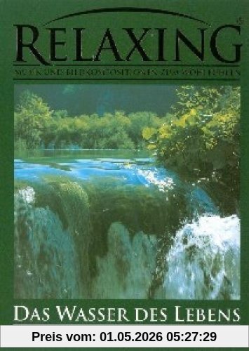Relaxing - Das Wasser des Lebens