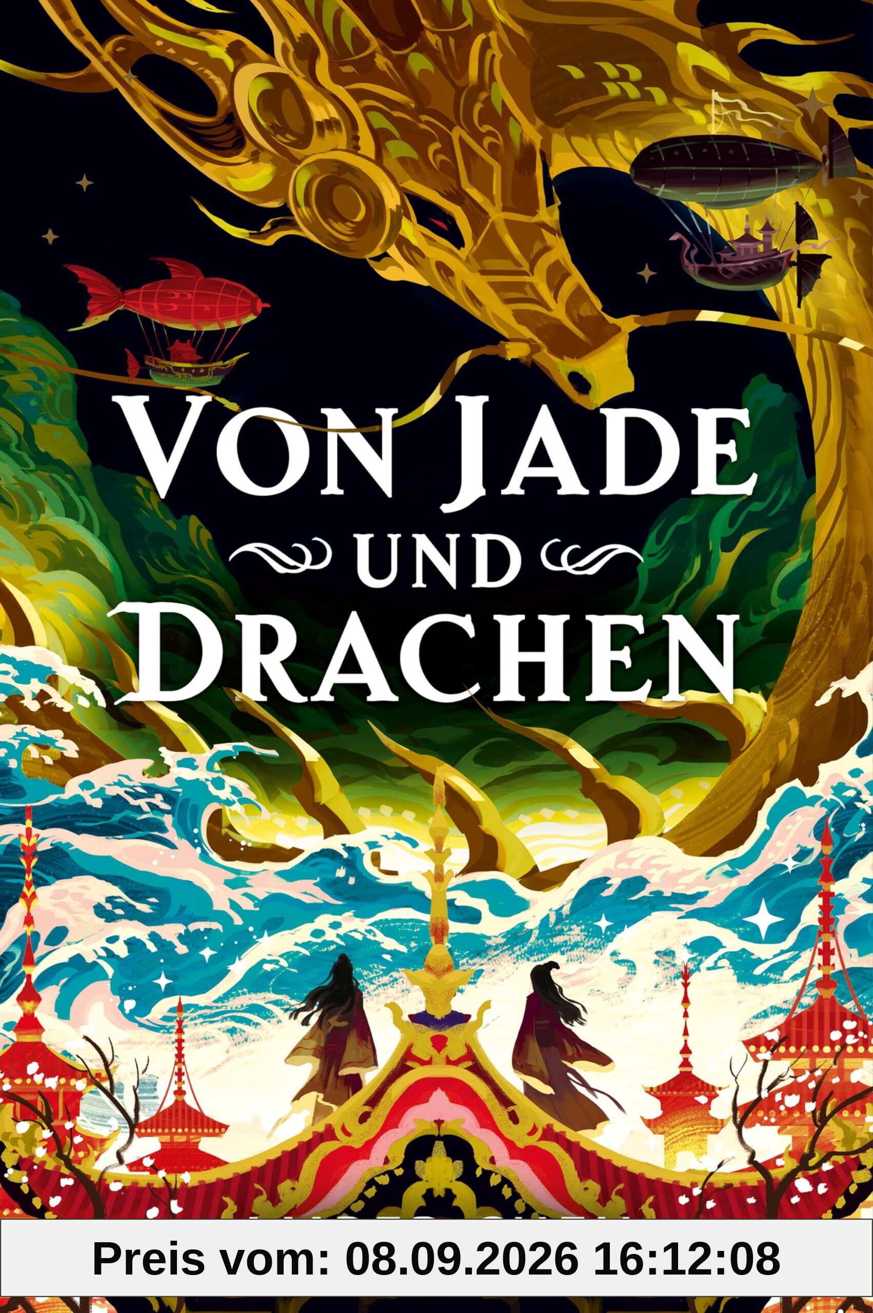 Von Jade und Drachen (Der Sturz des Drachen 1): Silkpunk-Fantasy mit höfischen Intrigen – Mulan trifft auf Iron Widow