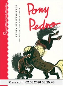 Pony Pedro. Unsere Kinderbuch-Klassiker. Band 1
