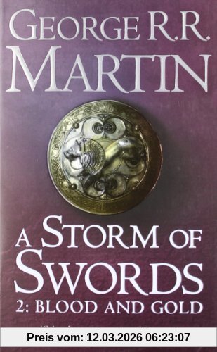 Martin, George R. R. A Storm Of Swords, Part 2, Blood And Gold