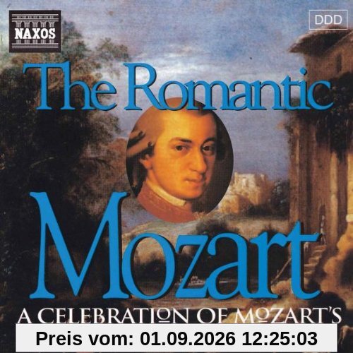 Mozart Romantic / A Celebration