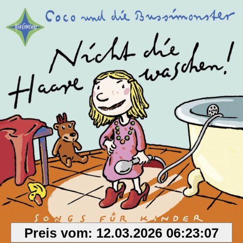 Leuw von Katzenstein Nicht Die Haare Waschen!, Mit Der Band »Coco Und Die Bussimonster«. 1 Cd, Digipak, Ca. 70 Min.