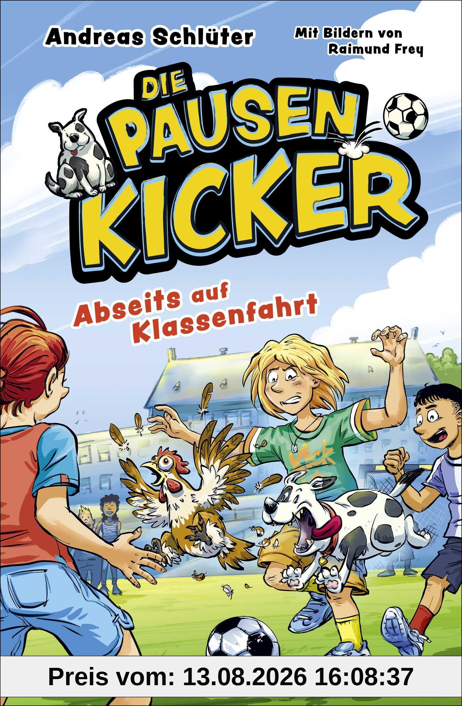Die Pausenkicker – Abseits auf Klassenfahrt: Coole Kinderbuch-Serie ab 9 Jahren über Fußball, Freundschaft und den Schulalltag