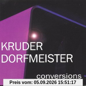 Conversions a Kruder & Dorfmei
