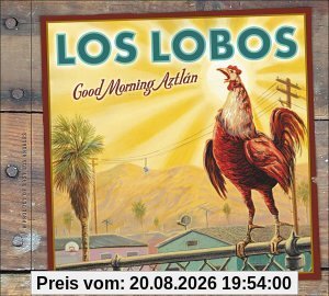 Los Lobos Good Morning Aztlan