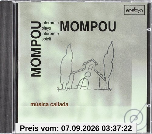 Mompou spielt Mompou (Musica Callada)