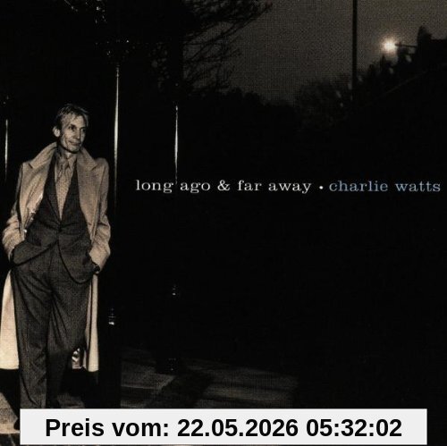Charlie Watts Long Ago & Far Away