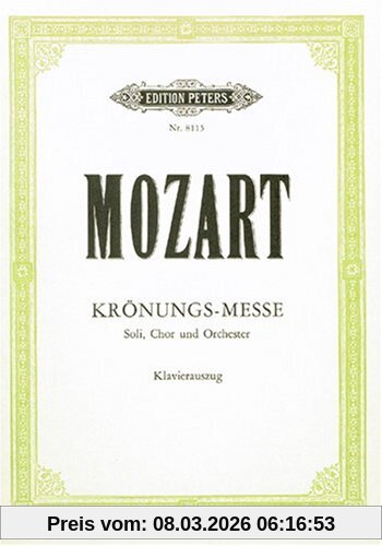 Wolfgang Amadeus Mozart Krönungsmesse Coronation Mass Kv 317 Soli, Chor Und Orchester / Klavierauszug