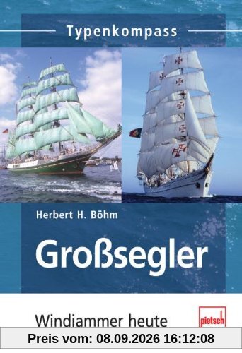 Großsegler: Faszination unter Segeln (Typenkompass)