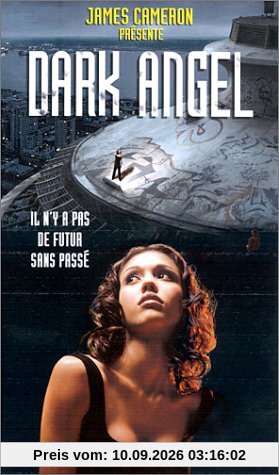 Dark Angel - Episode pilote / Il n'y a pas de futur sans passé (Episode 1)