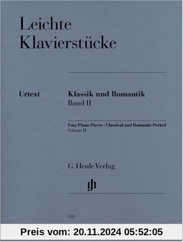 Leichte Klavierstücke, Klassik und Romantik Band II - leicht / mittelschwer -