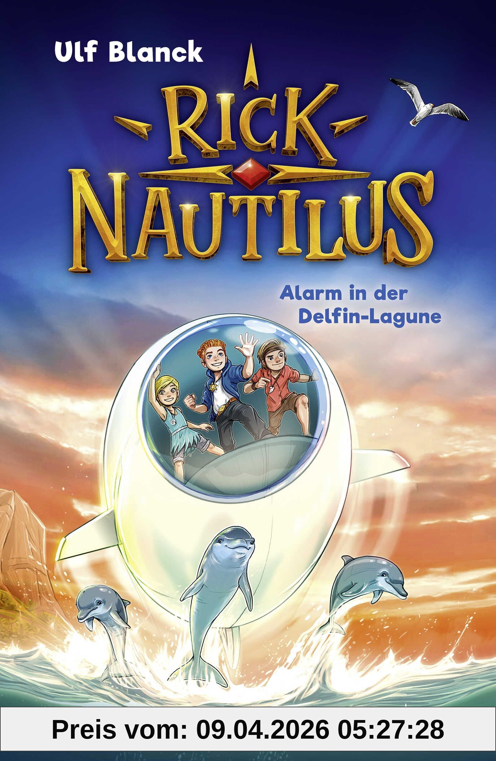 Rick Nautilus - Alarm in der Delfin-Lagune