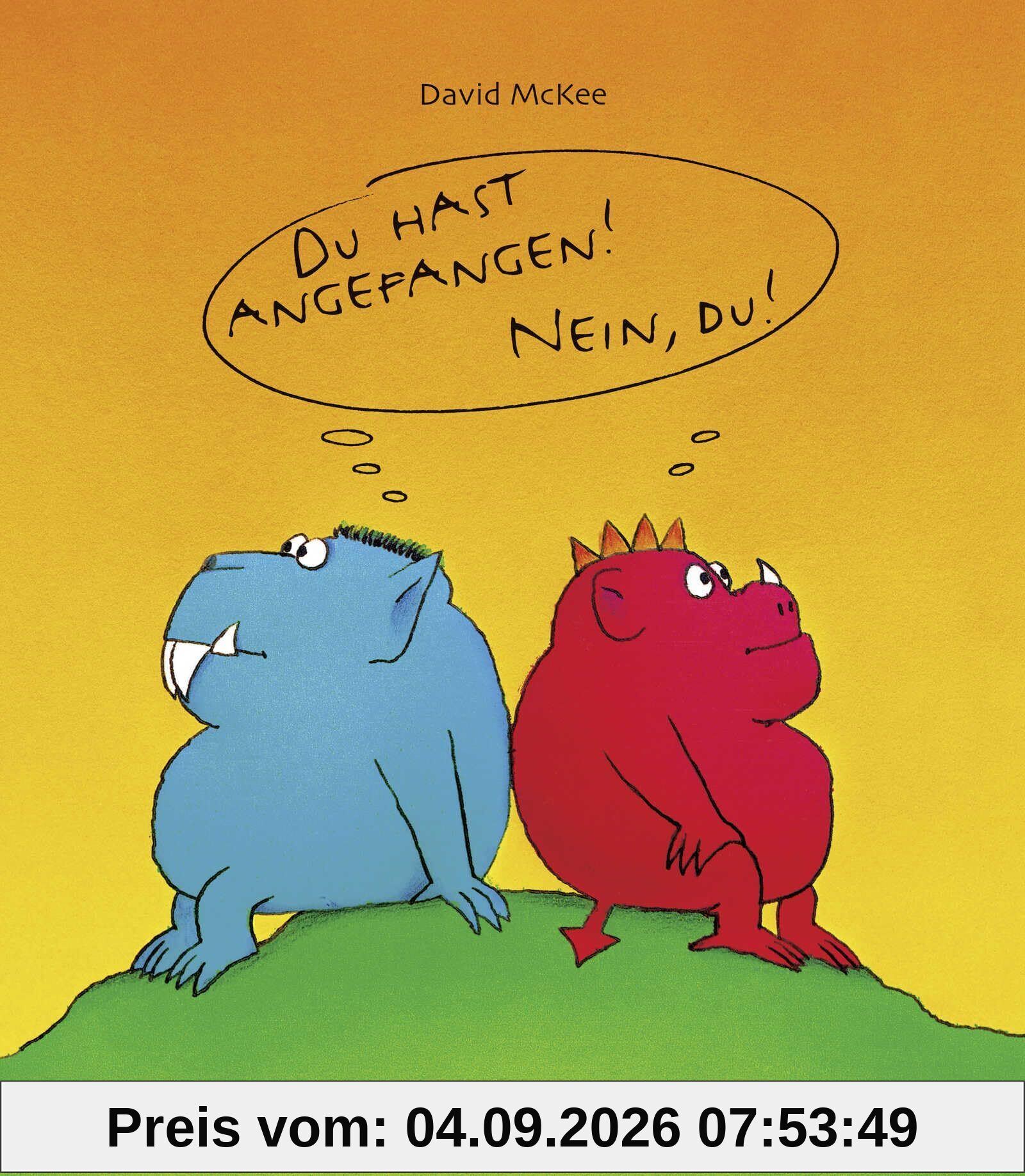 Du hast angefangen - Nein du!