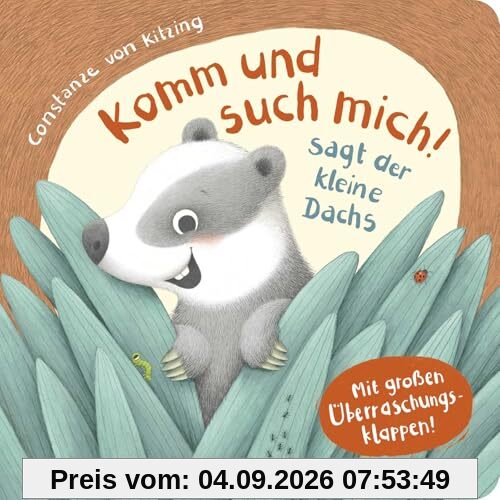 Komm und such mich! sagt der kleine Dachs: Mit großen Überraschungsklappen | Pappbilderbuch mit Klappen für Kleinkinder ab 2 Jahren