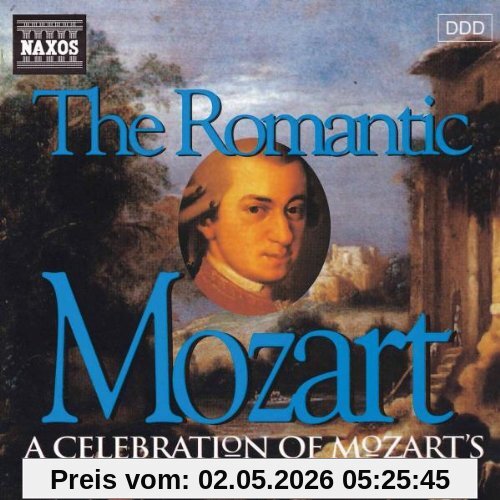 Mozart Romantic / A Celebration
